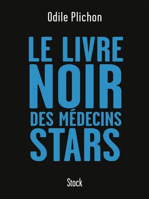 cover image of Le livre noir des médecins stars